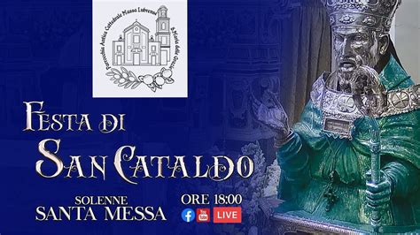 Festa Di San Cataldo Santa Messa Del Maggio Youtube