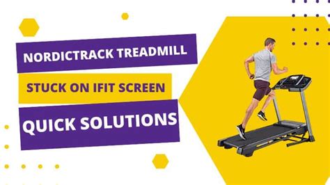 Nordictrack Treadmill Stuck on iFit Screen-Quick Solutions - Devices Mag