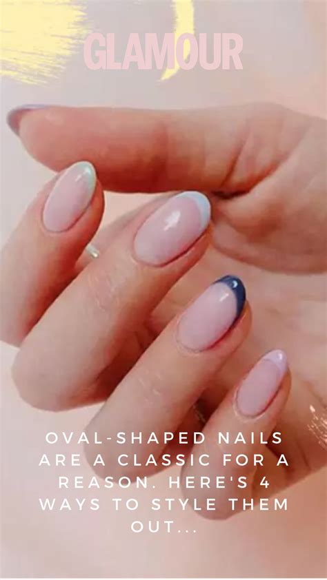 Oval Nails Are A Classic Shape For A Reason Heres 9 Ways To Style