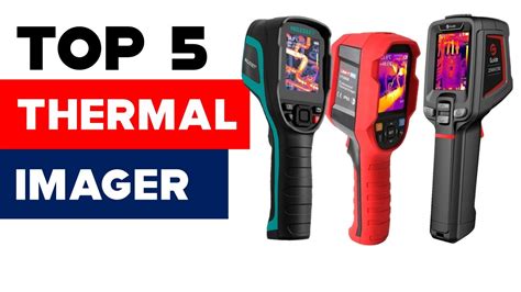 Top 5 Thermal Imaging Cameras Reviews Of 2024 Youtube