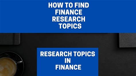 How To Find Finance Topics L How To Find Finance Research Topics L