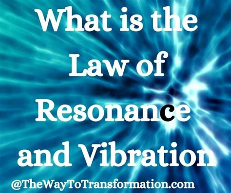 What Is The Law Of Resonance And Vibration The Way To Transformation