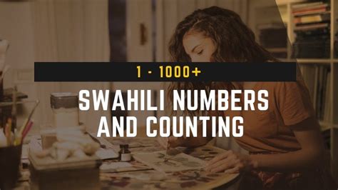 Swahili Numbers And Counting Your 1 Easy Guide To Count From 1 100 By Ling Learn Languages