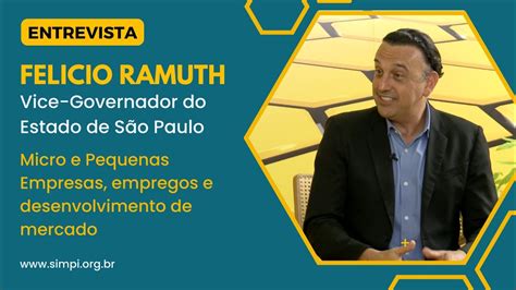 Entrevista Felicio Ramuth Vice Governador Do Estado De S O Paulo