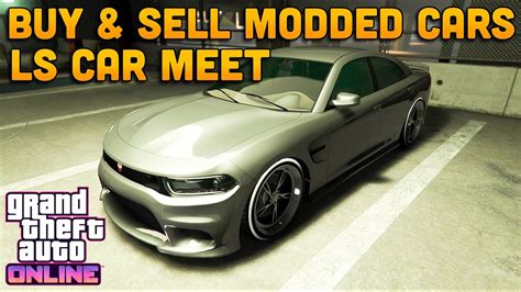 GTA 5 Online Buy Sell Modded Cars LS Car Meet Take Over L F1