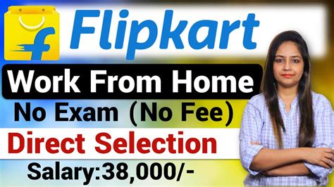 Flipkart Recruitment Flipkart Work From Home Jobs Flipkart Vacancy