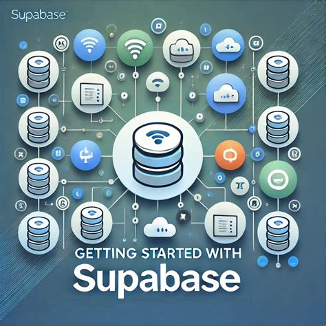 Revolutionizing Database Management With Supabase A Gamechanging Platform For Developers
