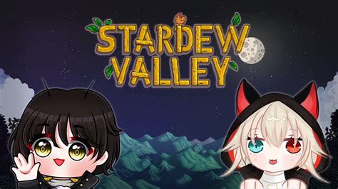 Stardew Valley Chill Game Session With Viyoleonne D Youtube