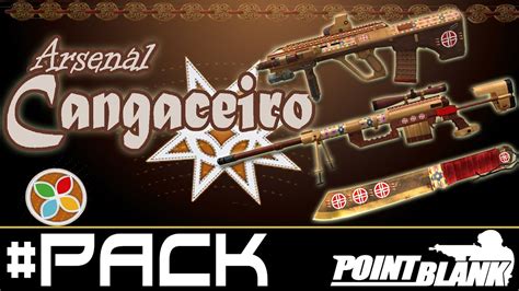 Point Blank Pack De Armas Cangaceiro Bonus Youtube