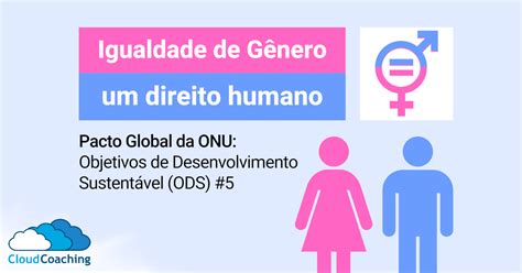 Ods Igualdade De G Nero Pacto Global Da Onu