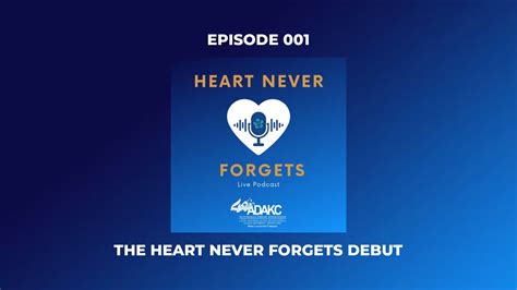 The Heart Never Forgets Debut Episode Adakc