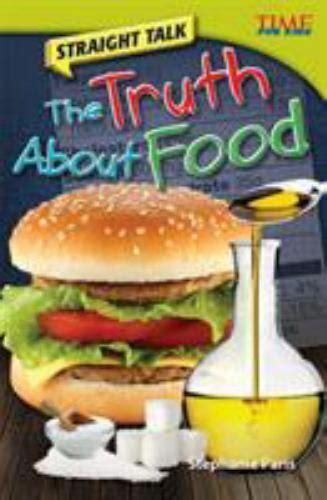 Straight Talk The Truth About Food The Truth About Food Advanced