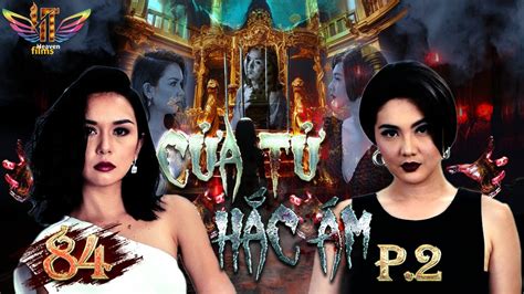 Lồng Tiếng CỬA TỬ HẮC ÁM P Tập Phim Trả Thù Sát Hại Gay Cấn Phim Philippines Hay