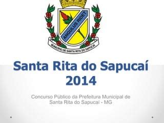 Concurso Público de Santa rita do sapucaí 2104 MG PPT