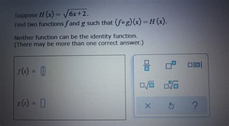 Solved Suppose H X 6x 2 Find Two Functions F And G Such Chegg