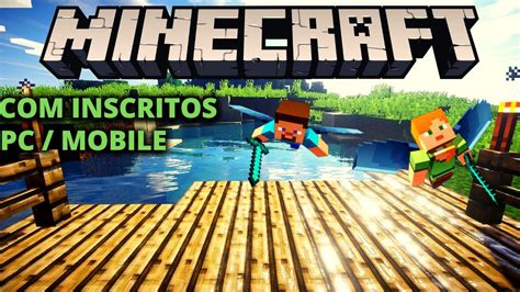 Minecraft Ao Vivo Jogando Inscritos Chega Pra Live Mito