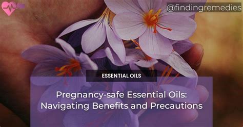 Pregnancy Safe Essential Oils Navigating Benefits And Precautions