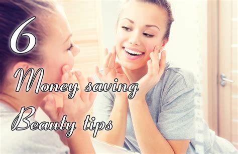 6 Money Saving Beauty Tips Healthy Focus