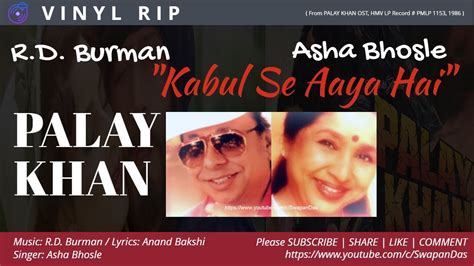 Rd Burman Asha Bhosle Kabul Se Aaya Hai Palay Khan 1986