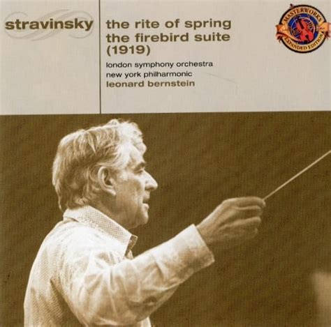 Leonard Bernstein Stravinsky The Rite Of Spring The Firebird