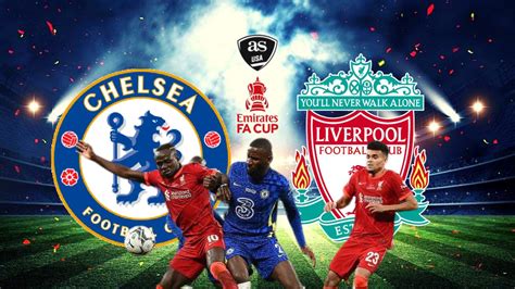 Chelsea Liverpool 2022 Fa Cup Final Times Tv How To Watch Online