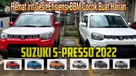 Mau Irit Bbm Suzuki S Presso Cocok Buat Konsumsi Mobil Harian