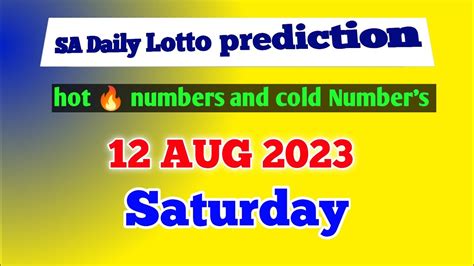 Sa Daily Lotto Prediction 12 Aug 2023 Sa Daily Lotto Predictions For