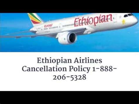 Ethiopian Airlines Cancellation Policy 1 888 206 5328 Refund Policy