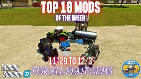 TOP 10 MODS OF THE WEEK All Platforms Farming Simulator 22 YouTube