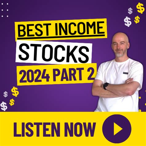 Best Dividend Income Stocks 2024 - Part 2