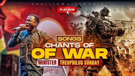 SONGS OF WARFARE MIN THEOPHILUS SUNDAY WORSHIP PRAYER TIMES YouTube