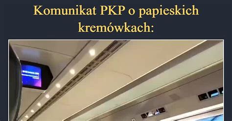 Komunikat PKP o papieskich kremówkach Nawet Bareja by tego nie