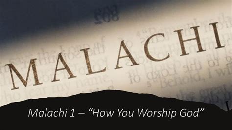 Malachi Chapter 1 Does It Matter How We Worship God Youtube