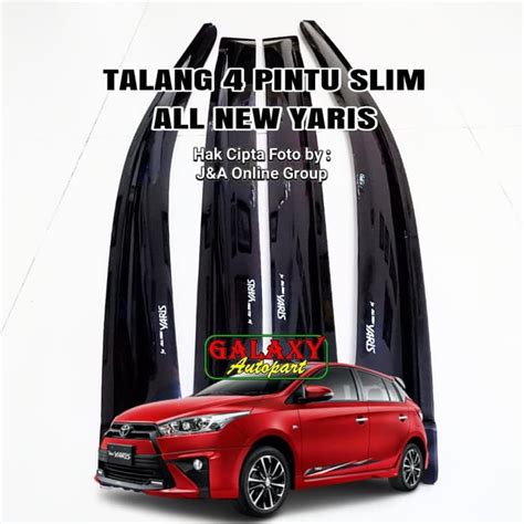 Jual Jual Talang Air Slim Pintu Depan Tengah All New Yaris Shopee