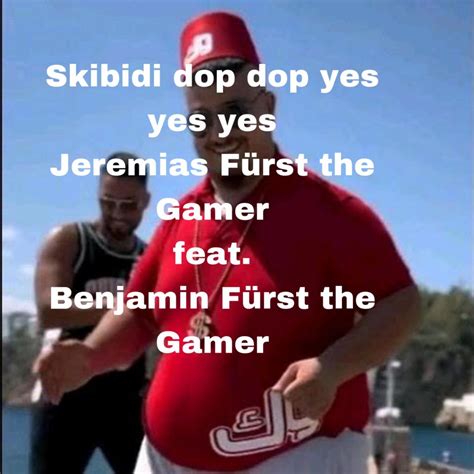 ‎skibidi Dop Dop Yes Yes Yes Feat Benjamin Fürst The Gamer Single By Jeremias Fürst The