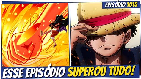 O MELHOR EPISÓDIO DA HISTÓRIA DE ONE PIECE LUFFY O HOMEM QUE SERÁ O