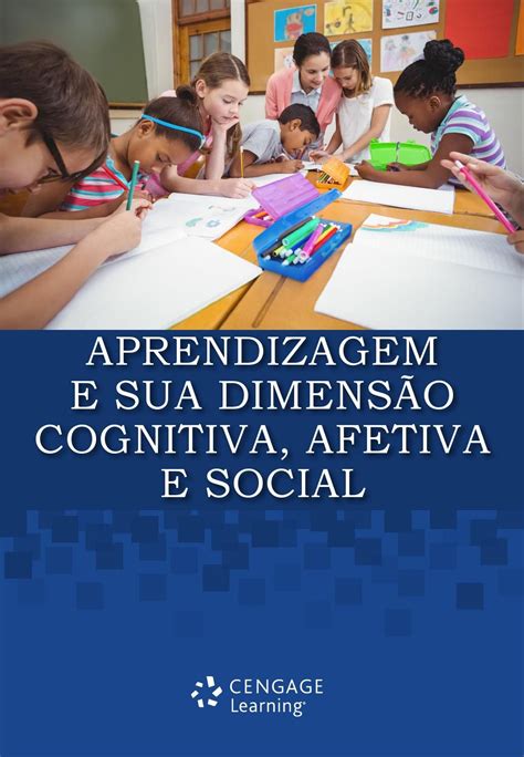 Aprendizagem e sua Dimensão Cognitiva Afetiva e Social Psicologia