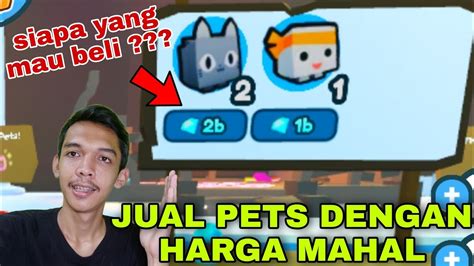 Bang Kibo Jual Pets Dengan Harga Mahal Petsimulator X Roblox Youtube