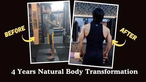 My Transformation Journey From Skinny To Muscular 4 Years Natural