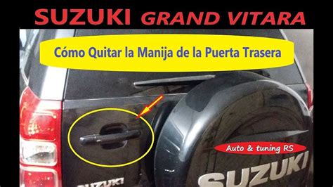 Como Cambiar La Manija Exterior De La Puerta Trasera De Suzuki Grand