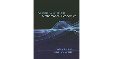 Fundamental Methods Of Mathematical Economics By Alpha C Chiang