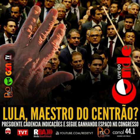 Stream Live Do Conde Lula Maestro Do Centr O Presidente Cadencia