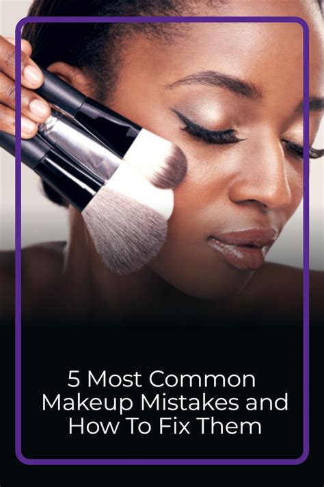 5 Most Common Makeup Mistakes And How To Fix Them Common Makeup