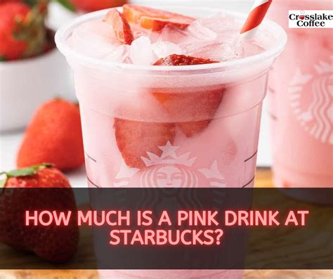 How Much Is A Pink Drink At Starbucks Starbucks Pink Drink Price