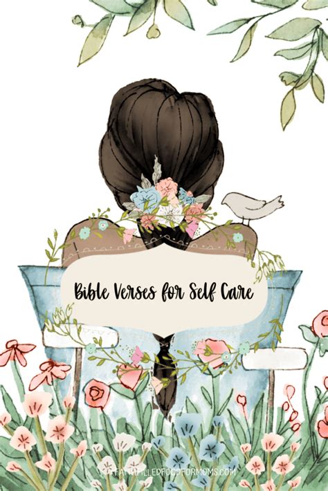 Bible Verses About Self Care Don T Neglect Yourself Faith Filled