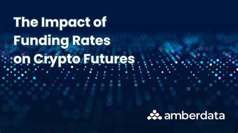 The Impact Of Crypto Funding Rates