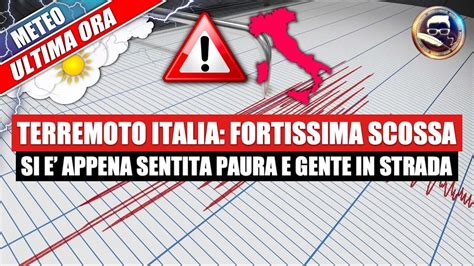 Terremoto Italia Fortissima Scossa Si E Appena Sentita Paura E Gente