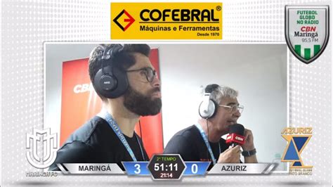 Maring Fc X Azuris Fc Paranaense Cbn Maring Youtube