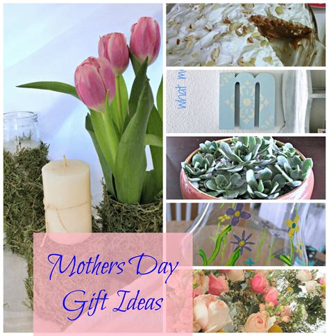 Mothers day Ideas