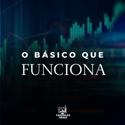 O Básico Que Funciona - O Básico que Funciona - Thiago cunha Ferreira filho | Hotmart